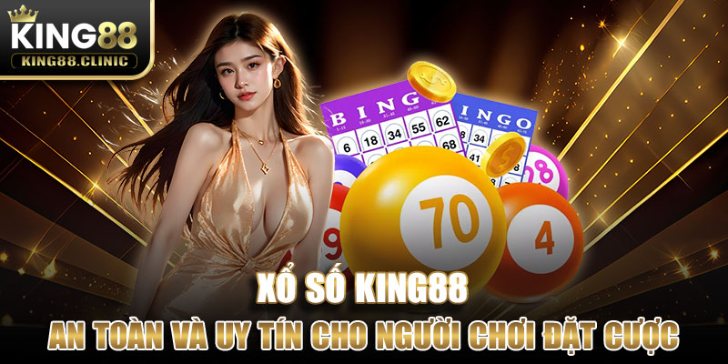 King 88 là địa chỉ an toàn và uy tín cho người chơi tiến hành đặt cược