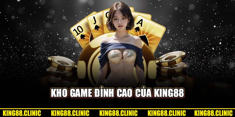 Kho game đỉnh cao của King88