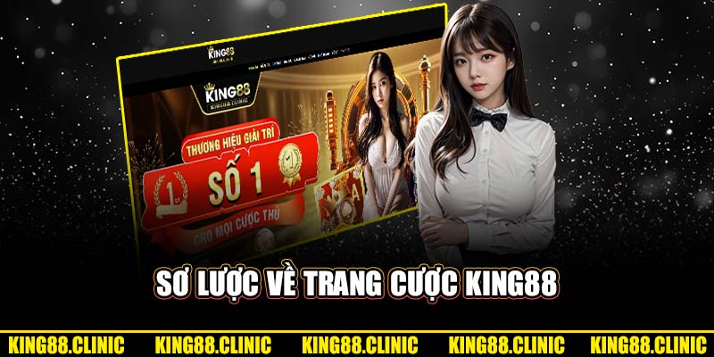 Sơ lược về trang cược King88