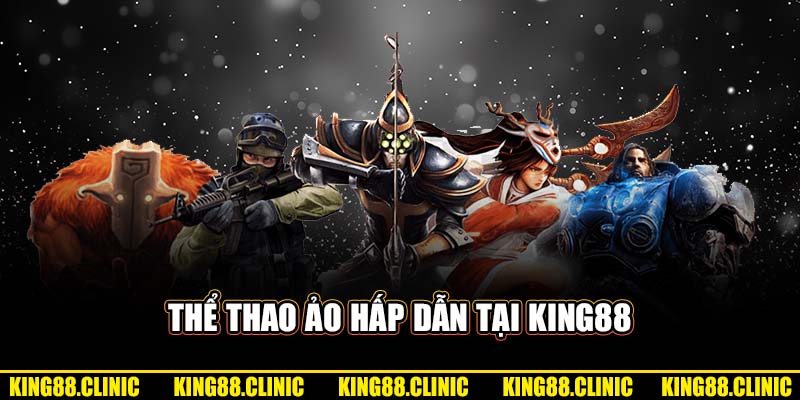 Thể Thao Ảo hấp dẫn tại King88